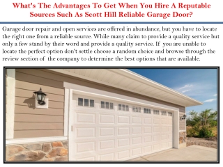 What's The Advantages To Get When You Hire A Reputable Sources Such As Scott Hill Reliable Garage Door