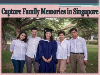 Capture Family Memories in Singapore