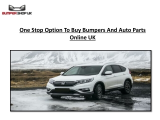 One Stop Option To Buy Bumpers And Auto Parts Online UK