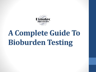 A Complete Guide To Bioburden Testing