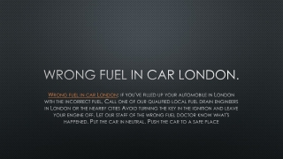 Wrong fuel in car London