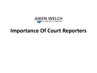 Importance Of Court Reporters