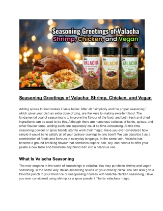 Seasoning Greetings of Valacha: Shrimp, Chicken, and Vegan