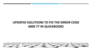 An Easy Way To Quickly Troubleshoot QuickBooks Error 6000_77