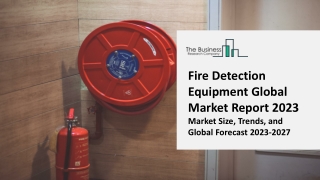 Fire Detection Equipment Market - Growth, Strategy Analysis, And Forecast 2032