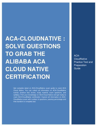 ACA-CloudNative : Solve Questions to Grab the Alibaba ACA Cloud Native Certifica