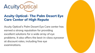 Acuity Optical- The Palm Desert Eye Care Center of High Repute