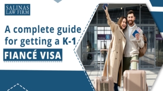 A Complete Guide For Getting A K-1 Fiancé Visa