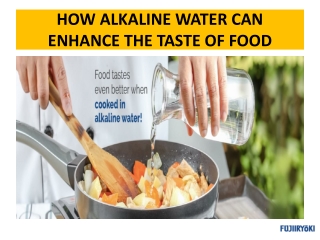 HOW ALKALINE WATER CAN ENHANCE THE TASTE OF YOUR COOKED FOOD
