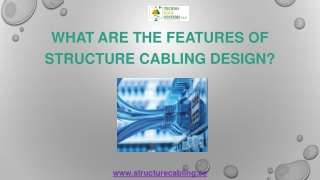 What are the Features of Structure Cabling Design