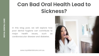 Can Bad Oral Health Lead to Sickness