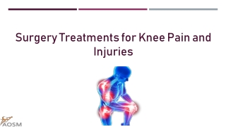 Surgery Treatments for Knee Pain and Injuries