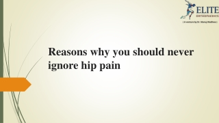 Reasons why you should never ignore hip pain