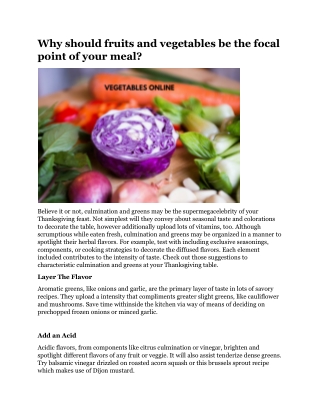 Why should fruits and vegetables be the focal point of your meal