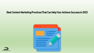 Best Content Marketing Practices That Can Help Your Achieve Success in 2023