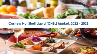 Cashew Nut Shell Liquid (CNSL) Market Size Growth Analysis 2022