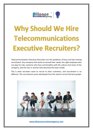 Why Should We Hire Telecommunications Executive Recruiters
