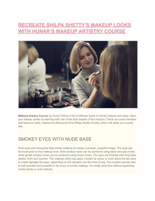 RECREATE SHILPA SHETTY’S MAKEUP LOOKS WITH HUNAR‘S MAKEUP ARTISTRY COURSE