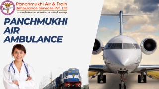 Get Splendid Air and Train Ambulance Service in Kolkata by Panchmukhi with Secured ICU
