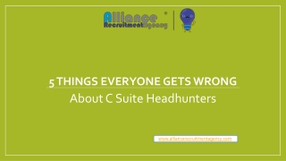 5 Things Everyone Gets Wrong About C Suite Headhunters