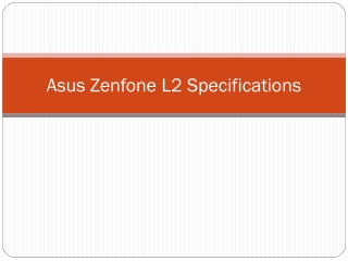 Asus Zenfone L2 Specifications