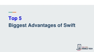 Top 5  Biggest Advantages of Swift