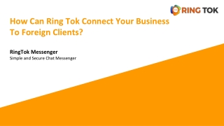 How Can Ring Tok Connect Your Business To Foreign Clients_