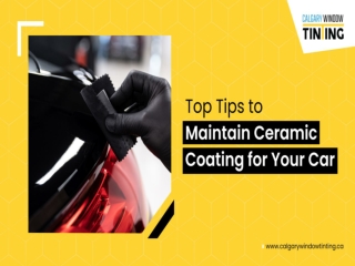 Top Useful Tips to Maintain Car Ceramic Coating