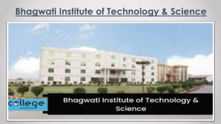 Bhagwati Institute of Technology & Science