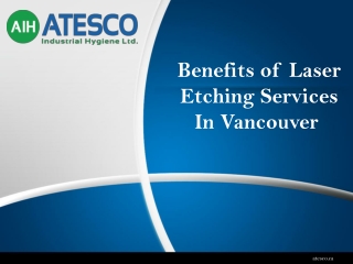 Benefits of Laser Etching Services In Vancouver