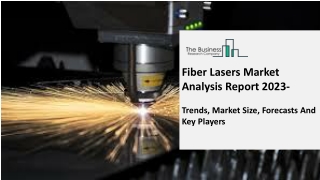 Fiber Lasers Market Key Trends And Strategies For Expansion 2023-2032