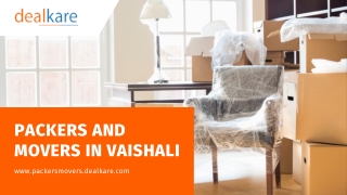 Best Packers And Movers In Vaishali| DealKare Packers