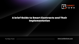 A brief Guide to Smart Contracts and Their Implementation