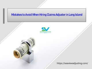 Mistakes to Avoid When Hiring Claims Adjuster in Long Island