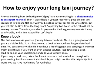 How to enjoy your long taxi journey