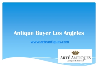 Antique Buyer Los Angeles - www.arteantiques.com