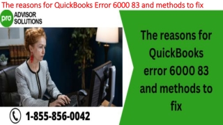 A quick and easy guide to resolve QuickBooks Error 6000 83