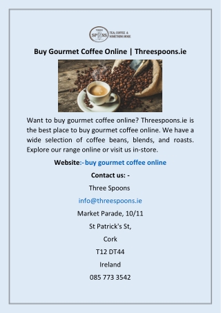 Buy Gourmet Coffee Online | Threespoons.ie