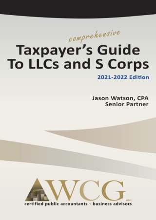 FREE (PDF) ~D!ownload ~ Taxpayer's Comprehensive Guide to LLCs and S Corps: