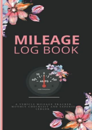 Pdf (read online) Mileage Log Book: A Mileage Log Book for Car Ideal For Wo