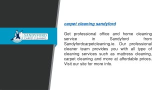 Carpet Cleaning Sandyford  Sandyfordcarpetcleaning.ie