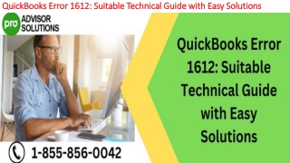 Simple step by step guide to resolve QuickBooks Error 1612