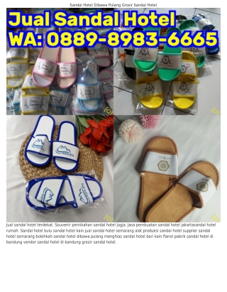 O889_8983_ᏮᏮᏮ5 (WA) Jual Sandal Hotel Di Semarang Membuat Sandal Hotel