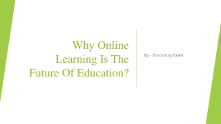Why Online Learning Is The Future Of Education?​
