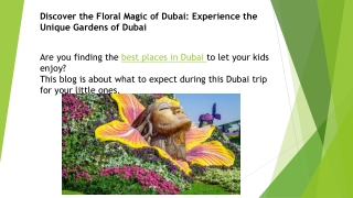 Discover the Floral Magic of Dubai: Experience the Unique Gardens of Dubai