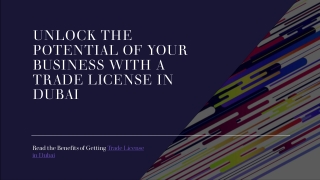 Unlock the Potential of Your Business with a Trade License in Dubai