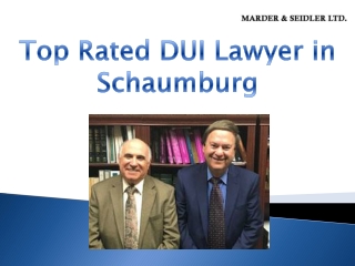 Top Rated DUI Lawyer in Schaumburg