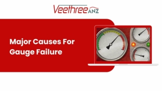 Major Causes For Gauge Failure