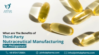 What are The Benefits of Third-Party Nutraceutical Manufacturing for Philippines