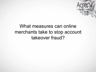 What measures can online merchants take to stop account takeover fraud